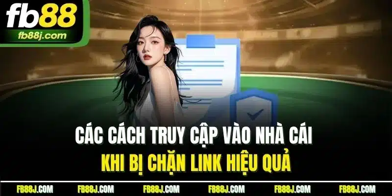 FB88 - FB88.COM TRANG CHỦ FB 88 CHÍNH THỨC MỚI NHẤT 07/2025 39 Các cách truy cập vào nhà cái khi bị chặn link hiệu quả
